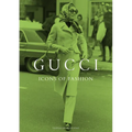 Gucci: Icons of Fashion