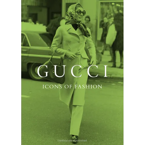 Gucci: Icons of Fashion