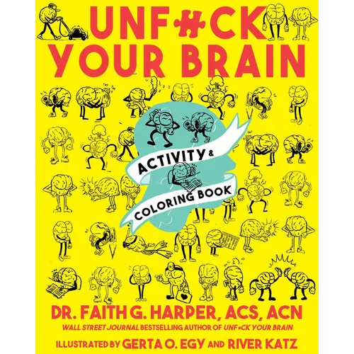 Unfuck Your Brain Activity and Coloring Book