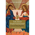Sacred Partnership: Jesus and Mary Magdelene
