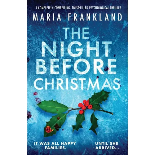 The Night Before Christmas: A completely compelling, twist-filled psychological thriller