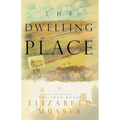Dwelling Place: (Swan House Book 2)