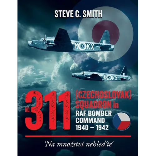 No. 311 (Czechoslovak) Squadron in RAF Bomber Command 1940 - 1942
