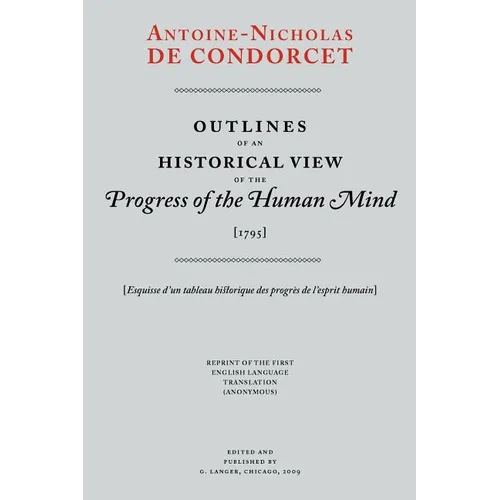 Outlines of an Historical View of the Progress of the Human Mind