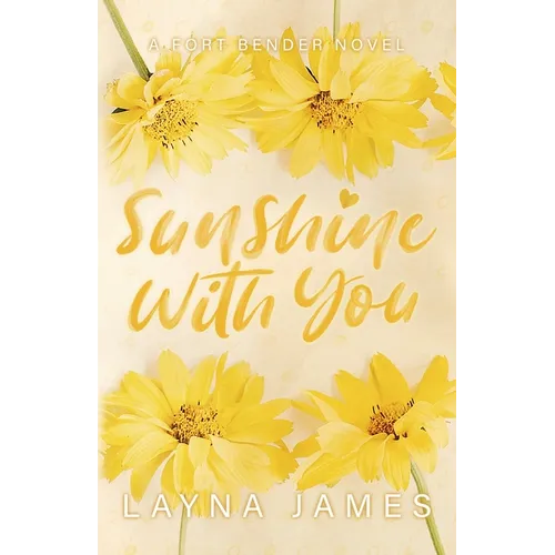 Sunshine with You: A Fort Bender Novel