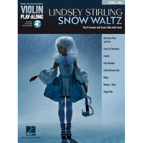 Lindsey Stirling - Snow Waltz: Hal Leonard Violin Play-Along Volume 82 Book with Online Media