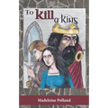 To Kill a King