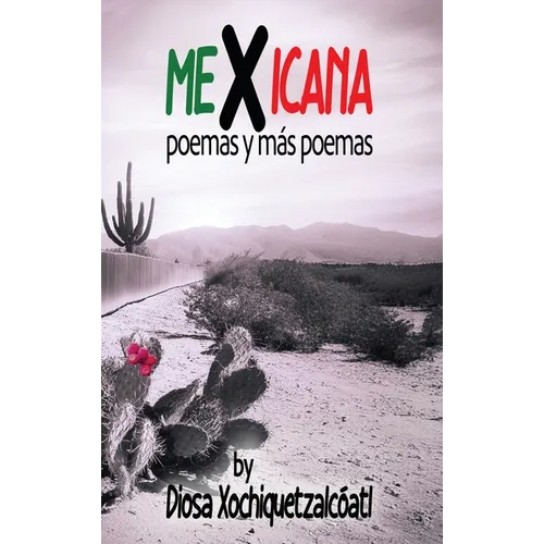 MeXicana: poemas y más poemas