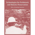 Technologies for Prehistoric and Historic Preservation