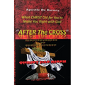 After The Cross: One Of The Best Christian Inspirational Books Of Our Time