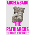 The Patriarchs: The Origins of Inequality
