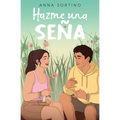 Hazme Una Seña / Give Me a Sign