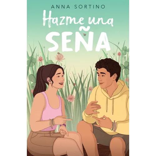 Hazme Una Seña / Give Me a Sign