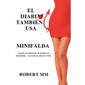 El Diablo también usa minifalda