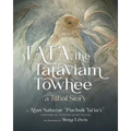 Tata the Tataviam Towhee: A Tribal Story
