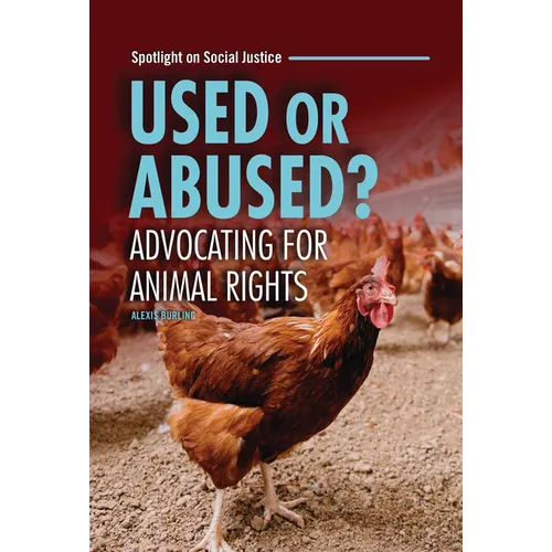 Used or Abused?: Advocating for Animal Rights