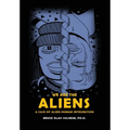We Are the Aliens: A Case of Alien-Human Integration