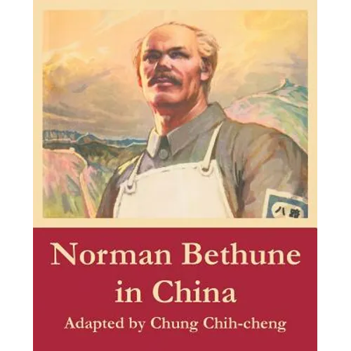 Norman Bethune in China