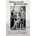 Voices of Our Mountain Kin: Folklore and Traditions from the Southern Appalachian Mountains