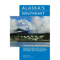 Alaska's Southeast: Touring The Inside Passage