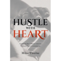 Hustle With Heart: Unlocking Self-Worth Through Personal Trust Communities