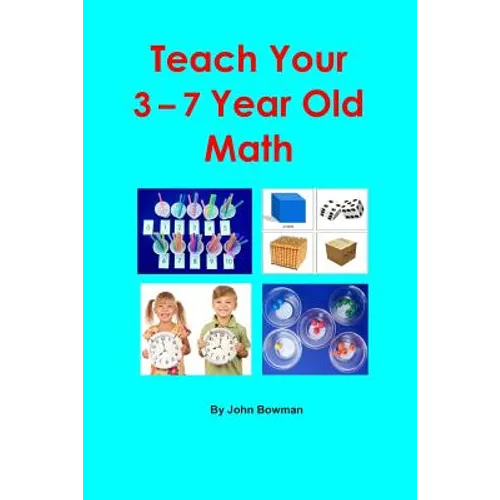 Teach Your 3-7 Year Old Math