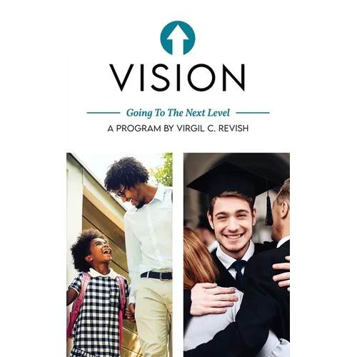 Vision: Going To The Next Level