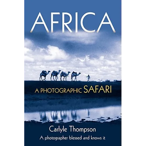Africa: A Photographic Safari