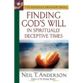 Finding God's Will in Spiritually Deceptive Times