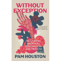Without Exception: Reclaiming Abortion, Personhood, and Freedom