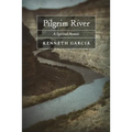 Pilgrim River: A Spiritual Memoir
