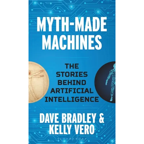 Myth-Made Machines: The Stories Behind Artificial Intelligence