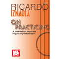 Ricardo Iznaola on Practicing: A Manual for Students of Guitar Performance