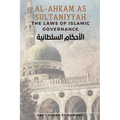 Al - Ahkam As Sultaniyyah: The Laws of Islamic Governance: English Translation of the Classical Arabic Text الاحك&#