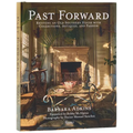 Past Forward: Reviving an Old Southern House with Collections, Antiques, and Passion