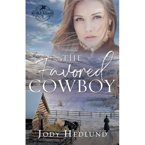 The Favored Cowboy: A Sweet Historical Romance