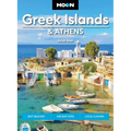 Moon Greek Islands & Athens: Best Beaches, Ancient Sites, Local Flavors