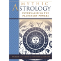Mythic Astrology: Internalizing the Planetary Powers