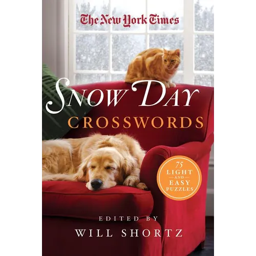 The New York Times Snow Day Crosswords: 75 Light and Easy Puzzles