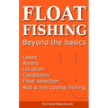 Float Fishing beyond the basics