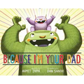 Because I'm Your Dad