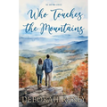Who Touches the Mountains