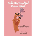 Hello, My Beautiful Brown Sister