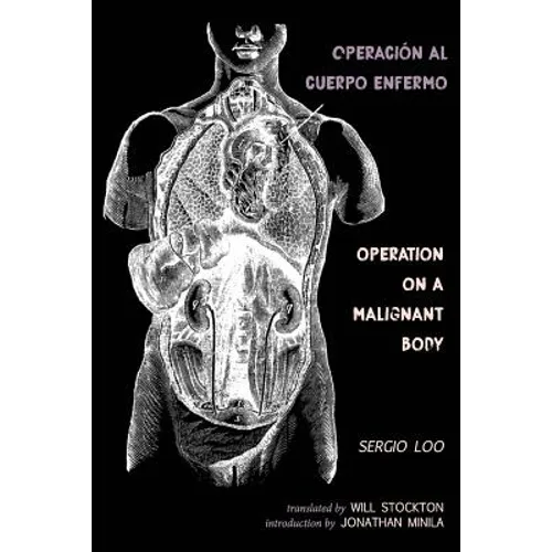 Operación al Cuerpo Enfermo / Operation on a Malignant Body