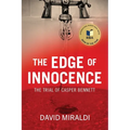 The Edge of Innocence: The Trial of Casper Bennett