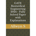 GATE Biomedical Engineering 2024 - Fully Solved Paper with Explanations