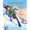 Learning to Ski with Mr. Magee: (Read Aloud Books, Series Books for Kids, Books for Early Readers)