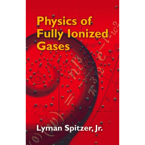 Physics of Fully Ionized Gases