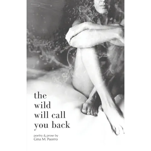 The Wild Will Call You Back