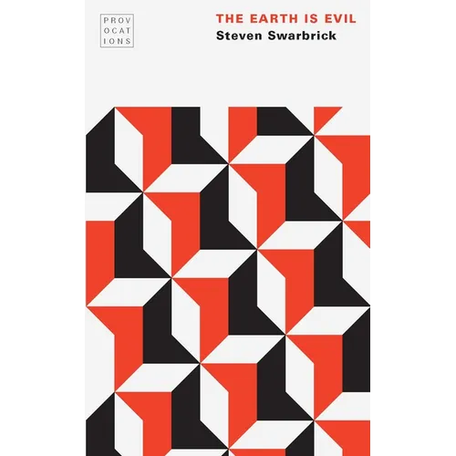 The Earth Is Evil